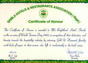 Brighland Hotel has been awarded Certificate of Honour for returning gold & diamond jewellery worth lakhs to guests who left it behind in their rooms